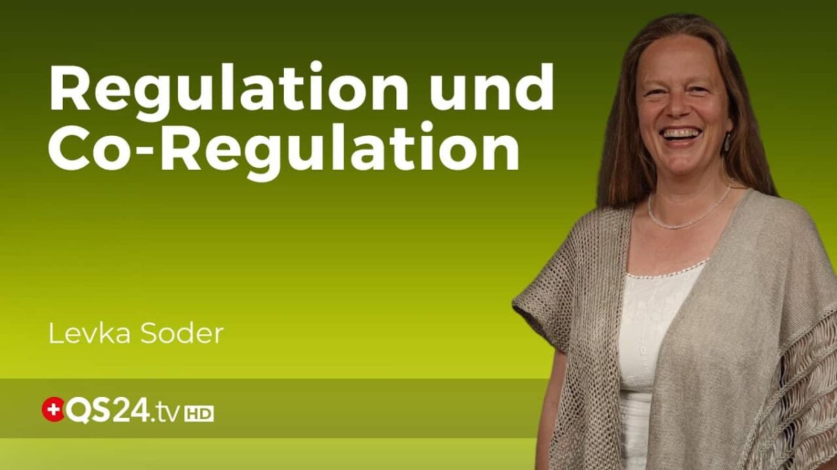 Regulation und  Co-Regulation – Familie als Ort der Trauma Integration | Erfahrungsmedizin | QS24