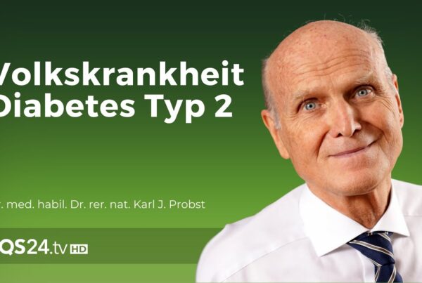 Entstehung und Therapie der Volkskrankheit „Diabetes Typ II“ | Dr. med. Karl J. Probst | QS24 1 cguakdnpbcomaxresdefault