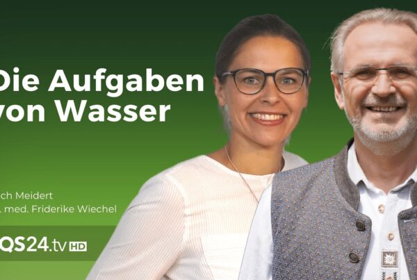 Die Aufgaben von Wasser in unserem Körper | Dr. med. Friderike Wiechel & Erich Meidert | QS24